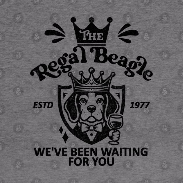 The Regal Beagle - We've Been Waiting For you [ESTD 1977] by Blended Designs